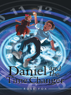 cover image of Daniel and the Time Changer